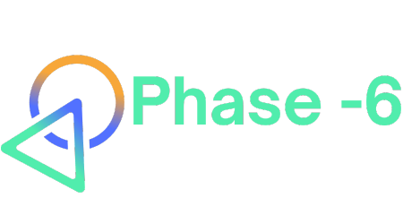 Phase 6